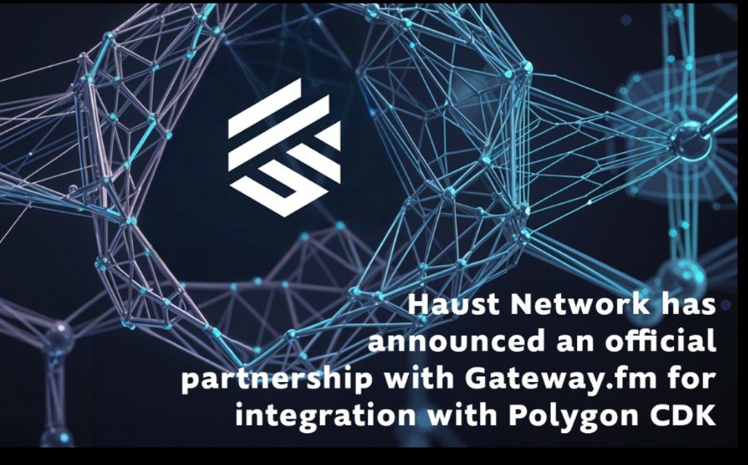 Haust Network, the protocol with native yield for crypto assets, has announced an official strategic partnership with Gateway.fm for integration with Polygon CDK