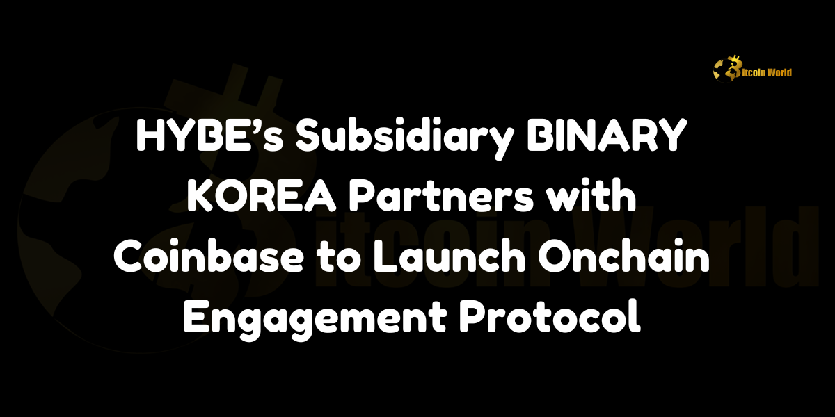 HYBE’s Subsidiary BINARY KOREA Partners with Coinbase to Launch Onchain Engagement Protocol