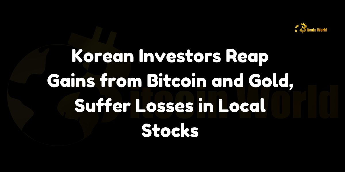 Korean Investors Reap Gains from Bitcoin and Gold, Suffer Losses in Local Stocks