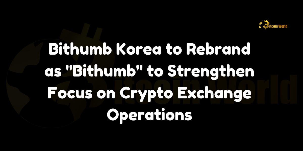 Bithumb Korea to Rebrand as “Bithumb” to Strengthen Focus on Crypto Exchange Operations Bithumb Korea, the operator of one of South Korea’s largest cryptocurrency exchanges, Bithumb, is planning to rebrand itself under the Bithumb name, according to a report by The Bell. The company will hold an extraordinary general meeting on September 30 to discuss