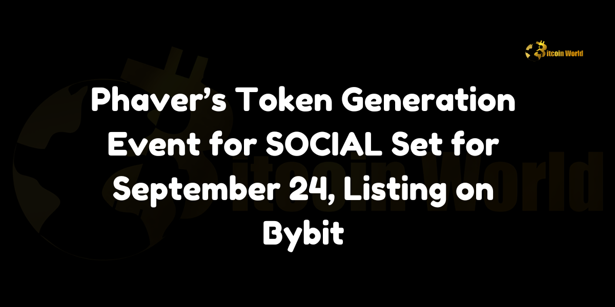 Phaver’s Token Generation Event for SOCIAL Set for September 24, Listing on Bybit