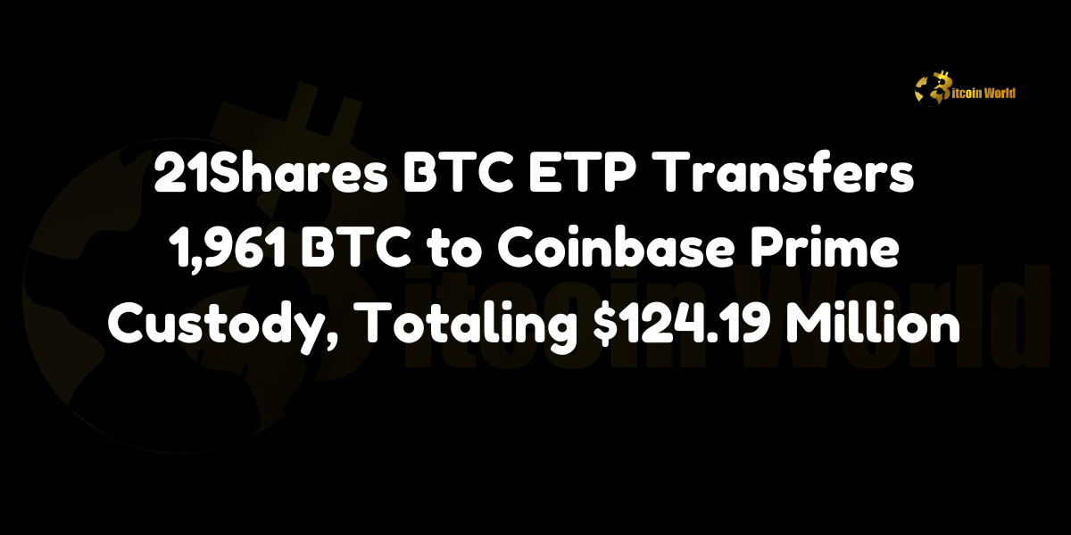 21Shares BTC ETP Transfers 1,961 BTC to Coinbase Prime Custody, Totaling $124.19 Million In a significant transfer, 21Shares Bitcoin ETP (ABTC) moved 1,961.159 BTC, valued at approximately $124.19 million, to Coinbase Prime custody, according to data from Arkham. The transfer, which occurred around 16 hours ago, was directed to two Coinbase Prime deposit addresses, with