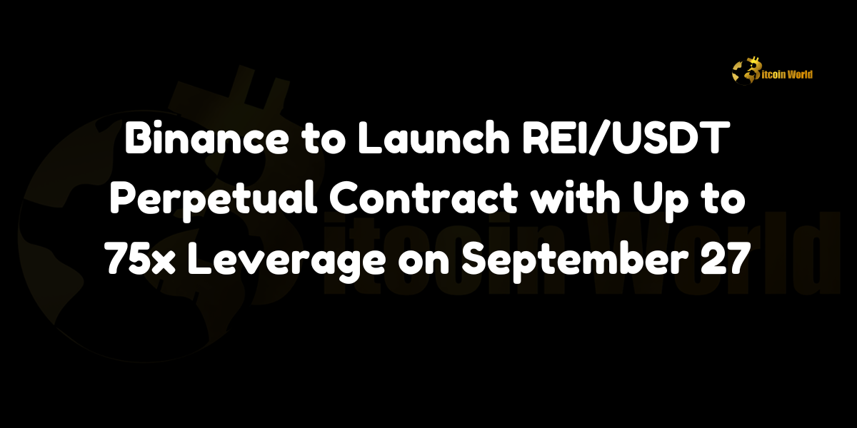 Binance to Launch REI/USDT Perpetual Contract with Up to 75x Leverage on September 27