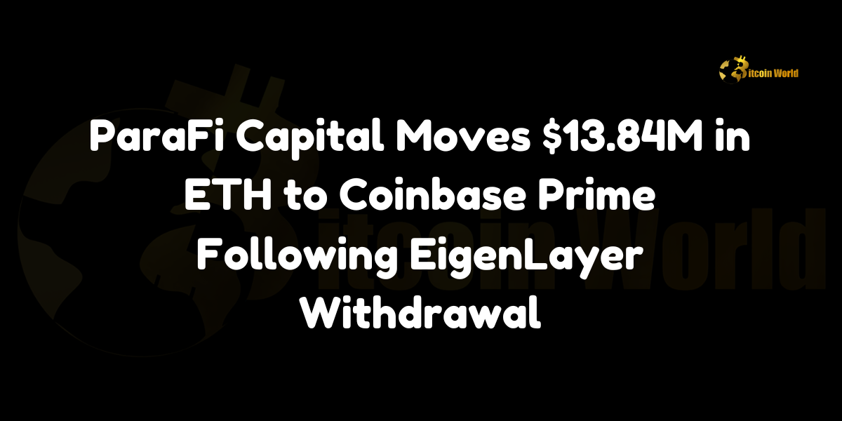 ParaFi Capital Moves $13.84M in ETH to Coinbase Prime Following EigenLayer Withdrawal ParaFi Capital, a prominent crypto investment firm, recently moved 5,134 ETH (approximately $13.84 million) to Coinbase Prime, according to an on-chain report by @EmberCN on X (formerly Twitter). The ETH transfer occurred roughly five hours ago and represents assets that ParaFi had initially