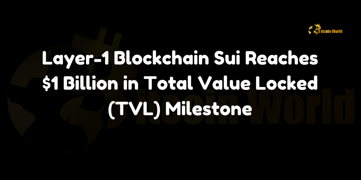 Layer-1 Blockchain Sui Reaches $1 Billion in Total Value Locked (TVL) Milestone Sui, a rapidly growing Layer-1 blockchain, has officially reached the impressive milestone of $1 billion in total value locked (TVL), according to a recent announcement via X (formerly Twitter). This achievement comes in less than two years after the blockchain launched its mainnet,