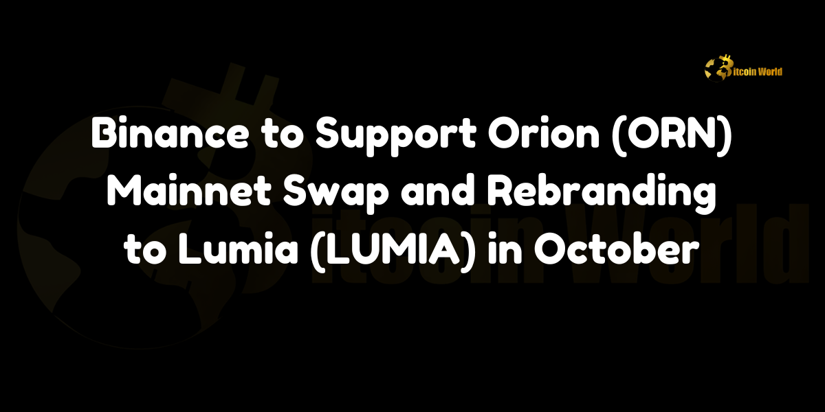 Binance to Support Orion (ORN) Mainnet Swap and Rebranding to Lumia (LUMIA) In an official announcement, Binance, one of the world’s largest cryptocurrency exchanges, confirmed its support for the Orion (ORN) mainnet swap and its rebranding to Lumia (LUMIA). The transition marks a significant move for Orion as it shifts its focus to the newly