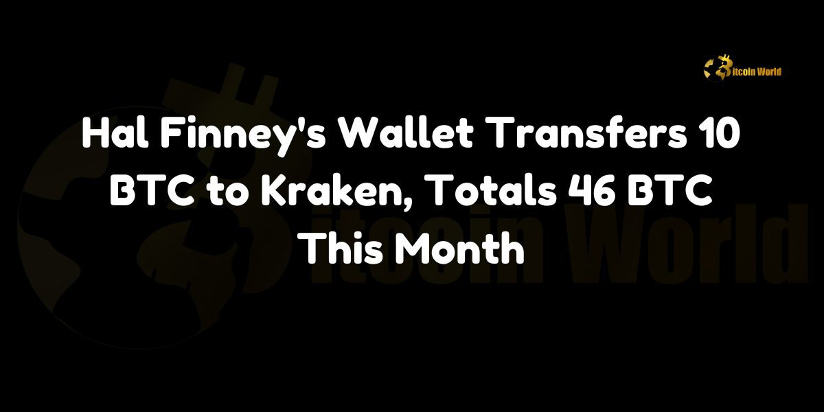 Hal Finney’s Wallet Transfers 10 BTC to Kraken, Totals 46 BTC This Month