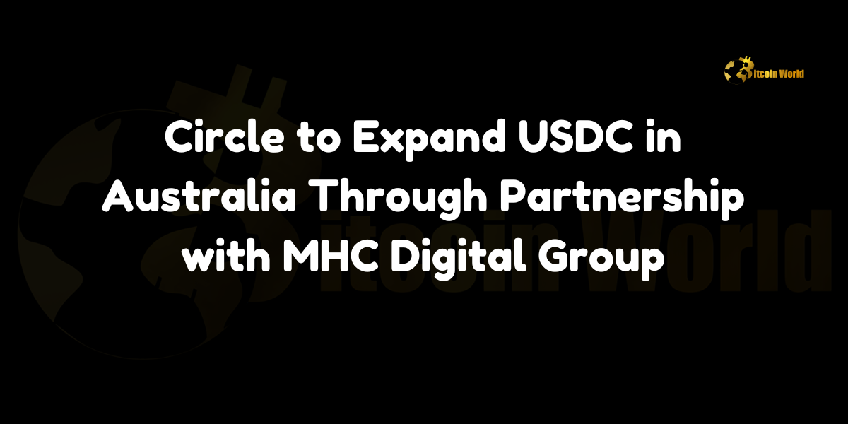 Circle to Expand USDC in Australia Through Partnership with MHC Digital Group Circle, the issuer of the USD Coin (USDC), has unveiled its strategic plans to expand its stablecoin operations into Australia and the broader Asia-Pacific region through a partnership with MHC Digital Group, a venture capital firm led by Mark Carnegie. This collaboration seeks