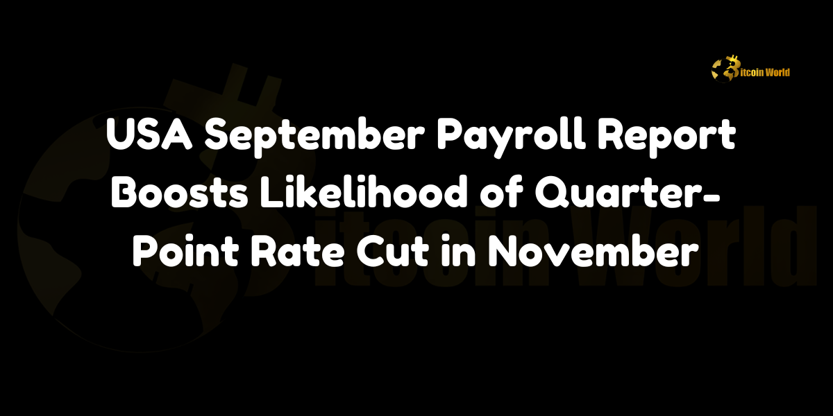 USA September Payroll Report Boosts Likelihood of Quarter-Point Rate Cut in November