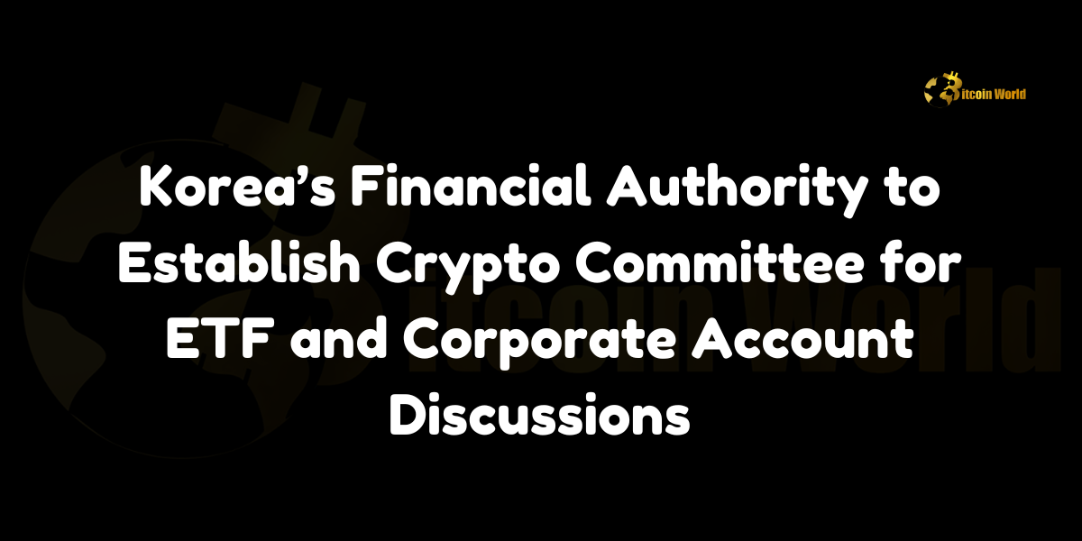 Korea’s Financial Authority to Establish Crypto Committee for ETF and Corporate Account Discussions In a strategic move to navigate the evolving landscape of digital assets, the South Korean Financial Services Commission (FSC) has announced plans to establish a dedicated crypto committee. Reported by Digital Asset, the committee aims to provide expert advice on policies and