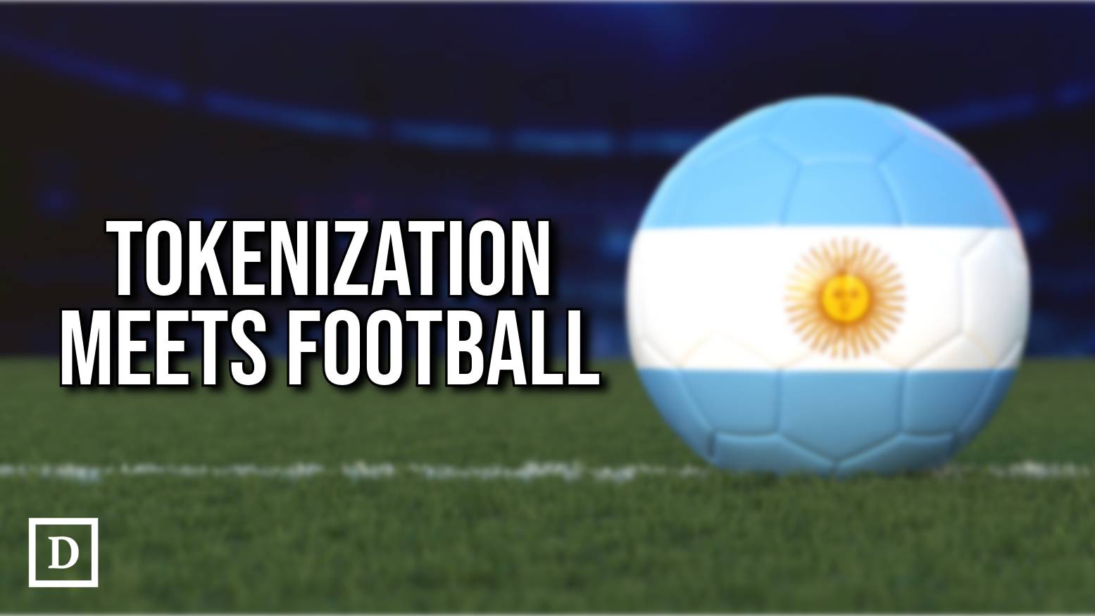 Argentina’s Football Association To Start Tokenizing Players` Training Rights