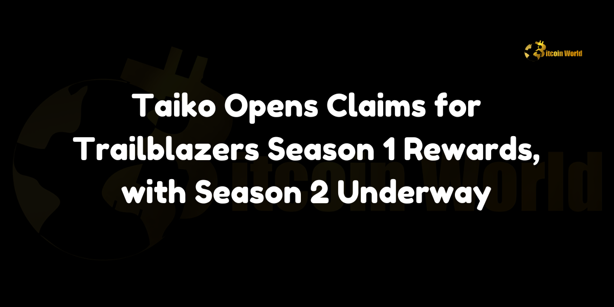 Taiko Opens Claims for Trailblazers Season 1 Rewards, with Season 2 Underway In an exciting development within the blockchain ecosystem, Taiko, a zkEVM-based decentralized layer-2 blockchain protocol, has announced the opening of claims for Trailblazers Season 1 rewards on X (formerly Twitter). Concurrently, Trailblazers Season 2 has commenced and will run until December 16, 2024,