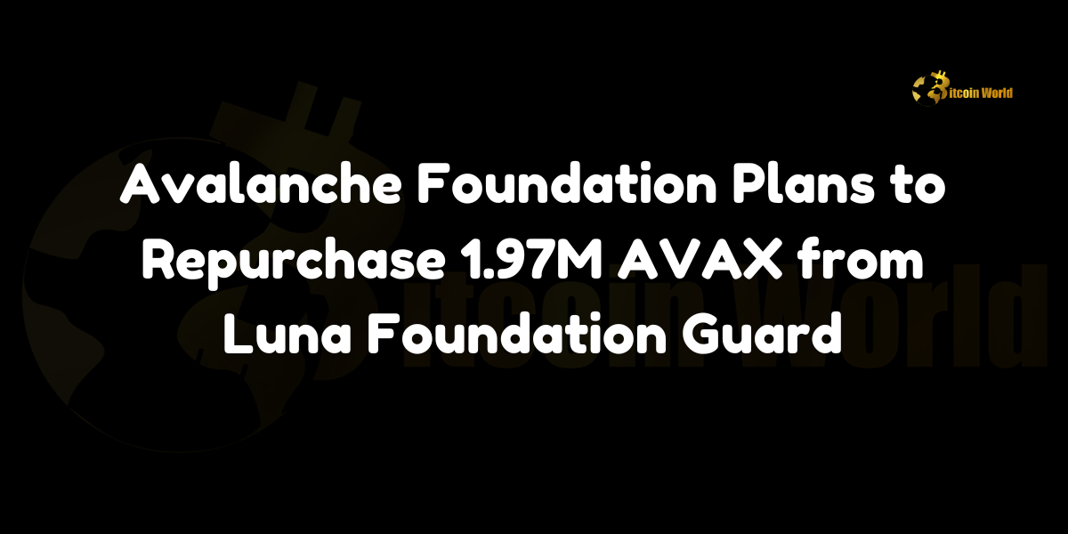 Avalanche Foundation Plans to Repurchase 1.97M AVAX from Luna Foundation Guard In a strategic financial maneuver, the Avalanche Foundation has announced its intention to repurchase 1.97 million AVAX tokens from the Luna Foundation Guard (LFG), marking a significant development in the Avalanche ecosystem. This repurchase agreement, originally executed in April 2022, is currently pending approval