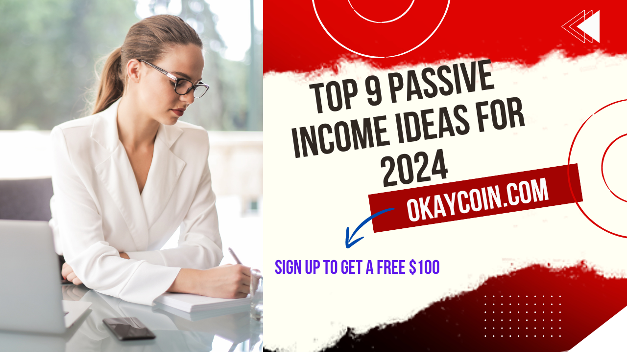 Top 9 Passive Income Ideas for 2024