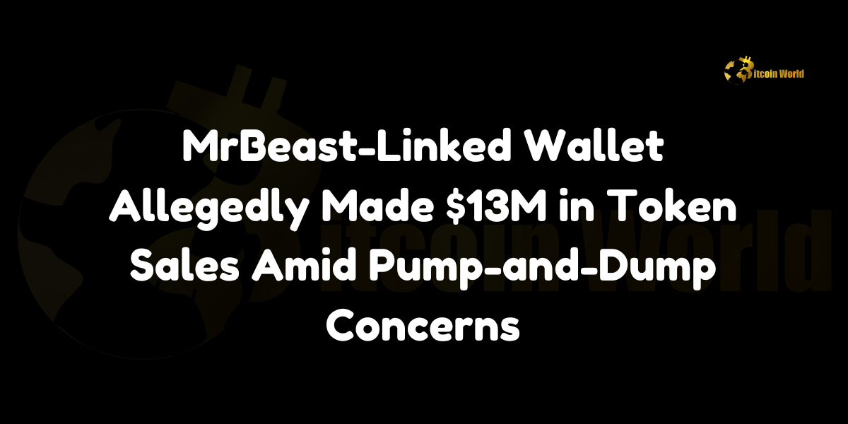 MrBeast-Linked Wallet Allegedly Made $13M in Token Sales Amid Pump-and-Dump Concerns