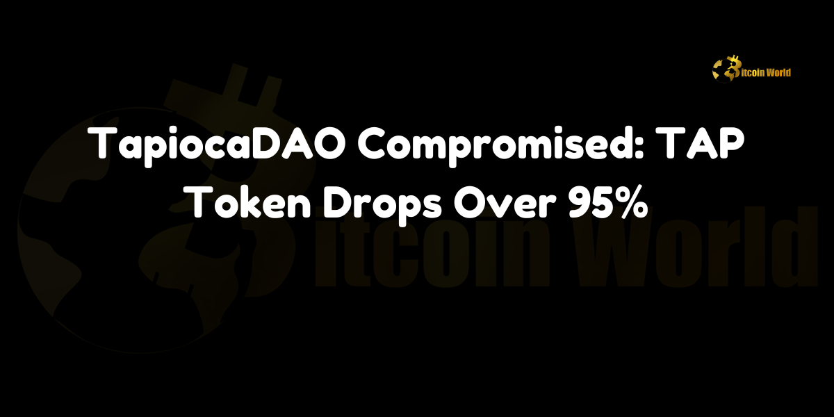 TapiocaDAO Compromised: TAP Token Drops Over 95% In a shocking development within the decentralized finance (DeFi) sector, TapiocaDAO has reportedly been compromised, leading to a catastrophic decline in its native token, TAP. According to Solid Intel on X, the omni-chain lending protocol built on LayerZero has experienced a significant security breach, causing TAP to plummet