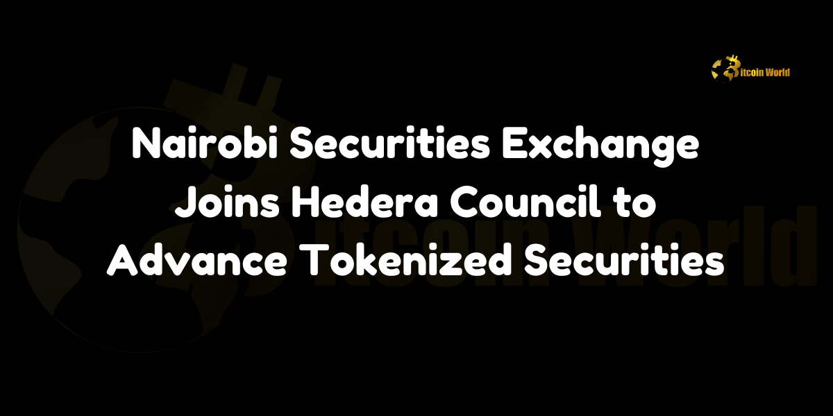 Nairobi Securities Exchange Joins Hedera Council to Advance Tokenized Securities