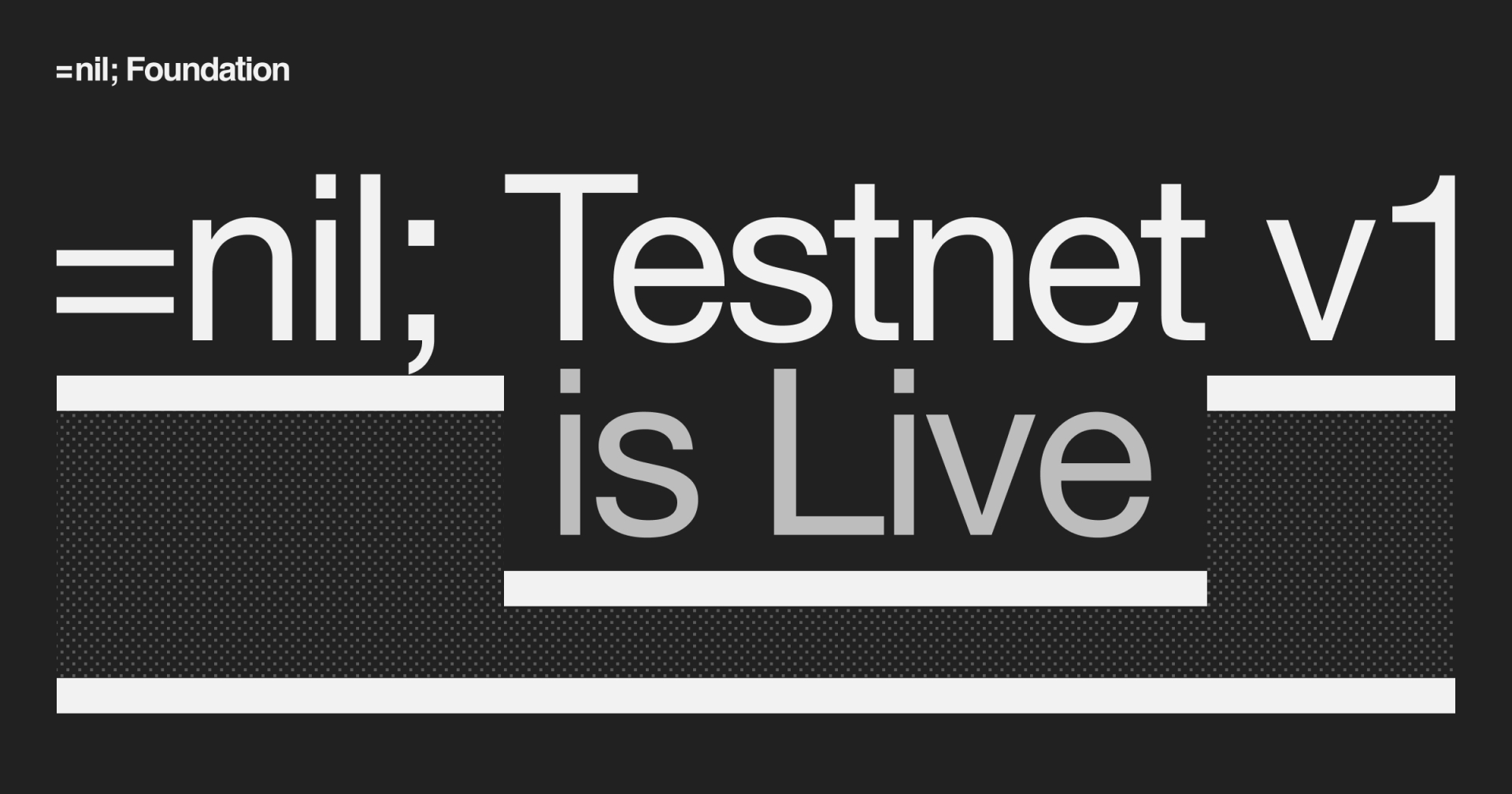 =nil; Foundation Marches Towards Mainnet with Launch of Testnet v1