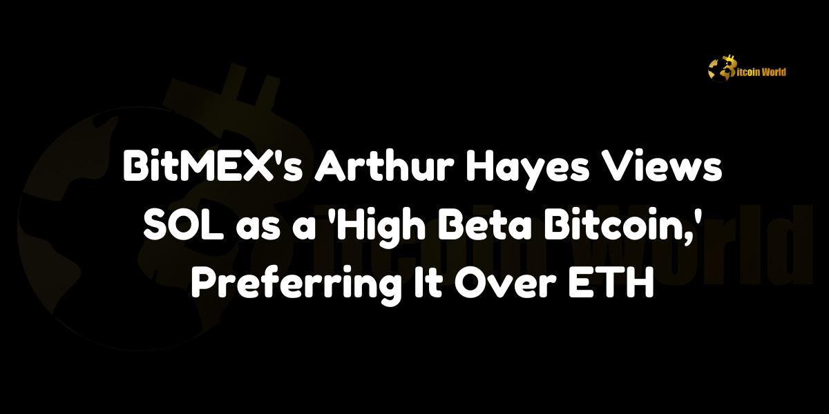 BitMEX’s Arthur Hayes Views SOL as a ‘High Beta Bitcoin,’ Preferring It Over ETH In a revealing discussion on the Unchained podcast, Arthur Hayes, co-founder of the prominent crypto exchange BitMEX, shared his distinctive perspectives on the cryptocurrency landscape. Hayes characterized Solana (SOL) as a “high beta Bitcoin” and expressed a clear preference for SOL