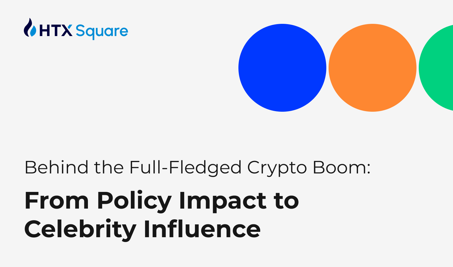 Behind the Full-Fledged Crypto Boom: From Policy Impact to Celebrity Influence