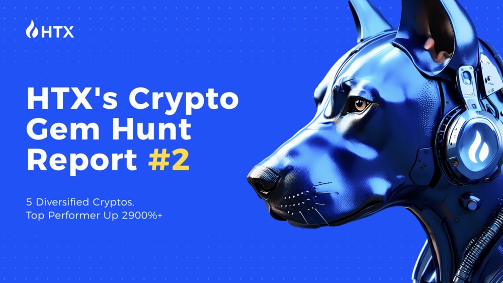 HTX’s Crypto Gem Hunt Report #2: 5 Diversified Cryptos, Top Performer Up 2,900%+