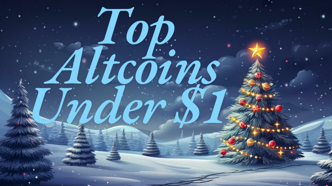 Holiday Special: These Altcoins Under $1 Could Deliver Massive ROI