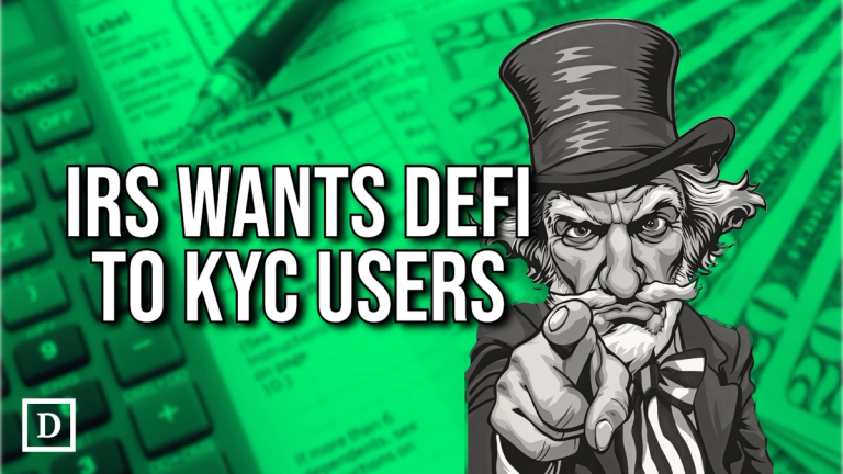 IRS Demands KYC for DeFi in “Unlawful” Tax Reporting Rule