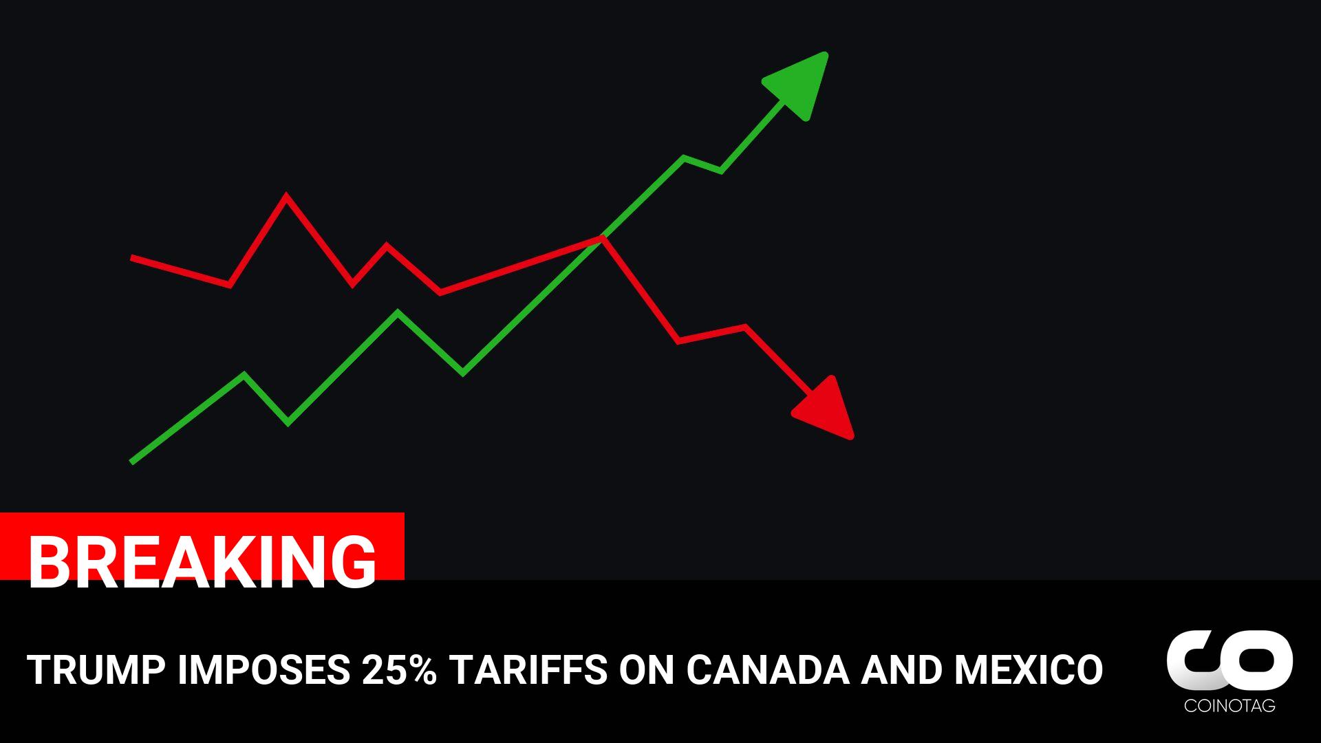 TRUMP IMPOSES 25% TARIFFS ON CANADA AND MEXICO ————— NFA.