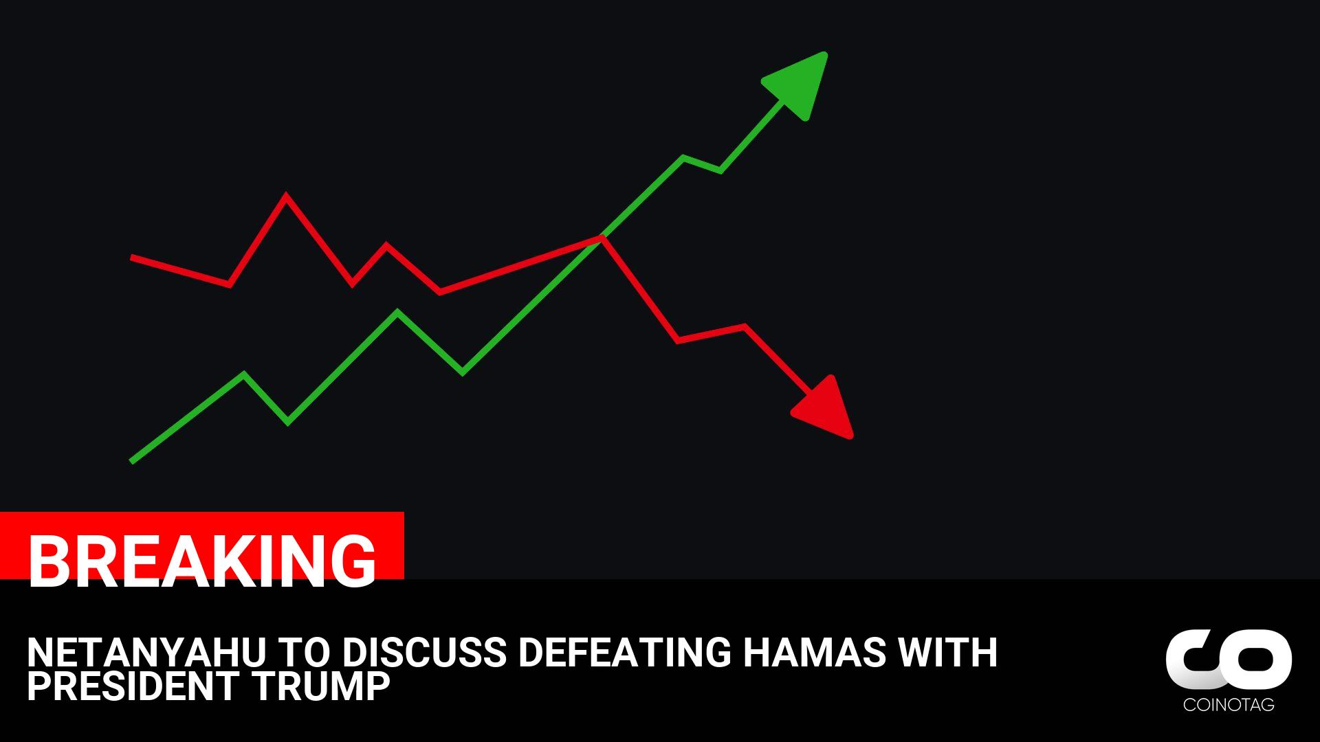 Netanyahu and Trump to Discuss Defeating Hamas