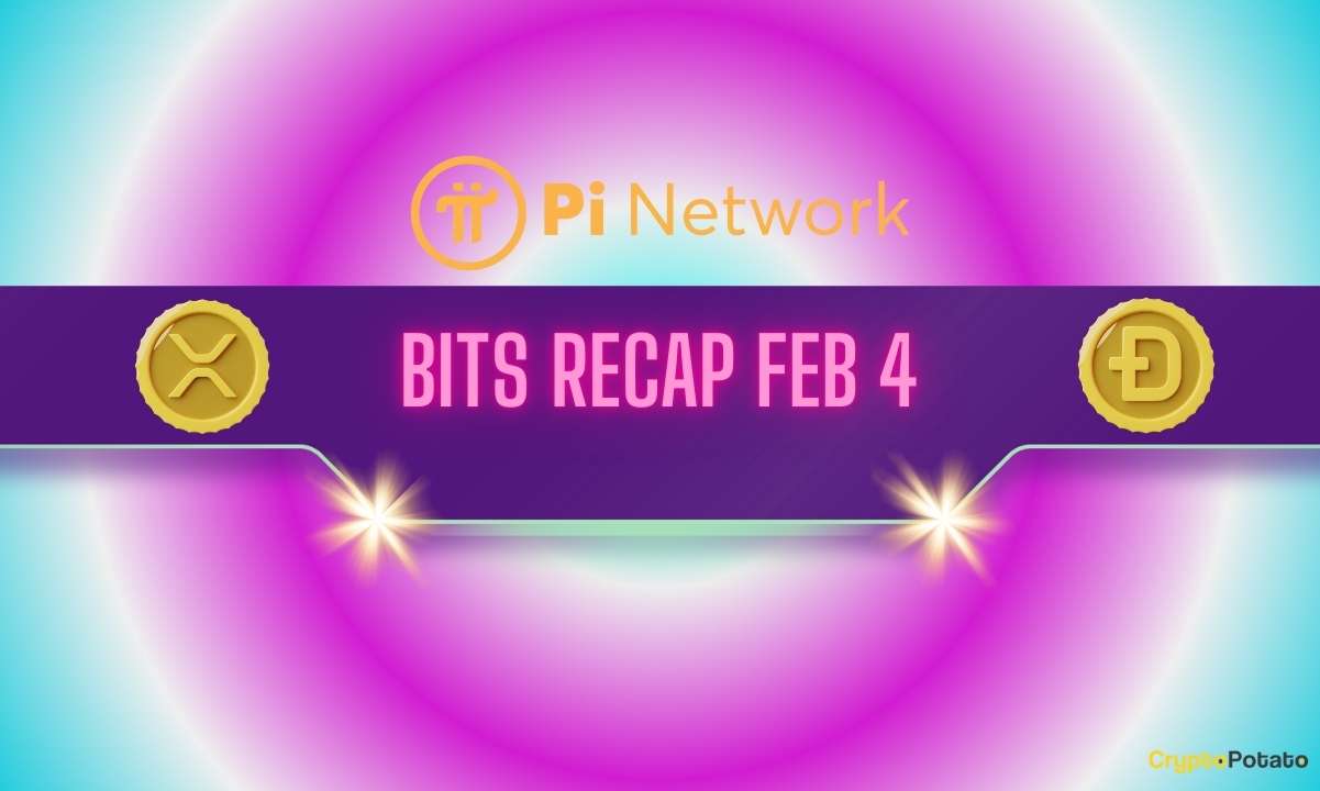 Recent Pi Network Updates, Ripple (XRP) Price Predictions, and More: Bits Recap Feb 4