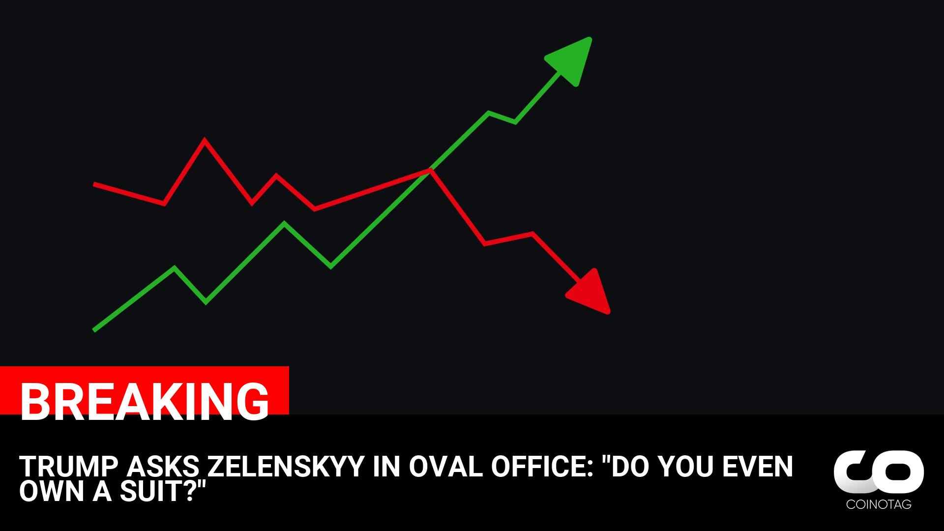 TRUMP ASKS ZELENSKYY IN OVAL OFFICE: “DO YOU EVEN OWN A SUIT?”