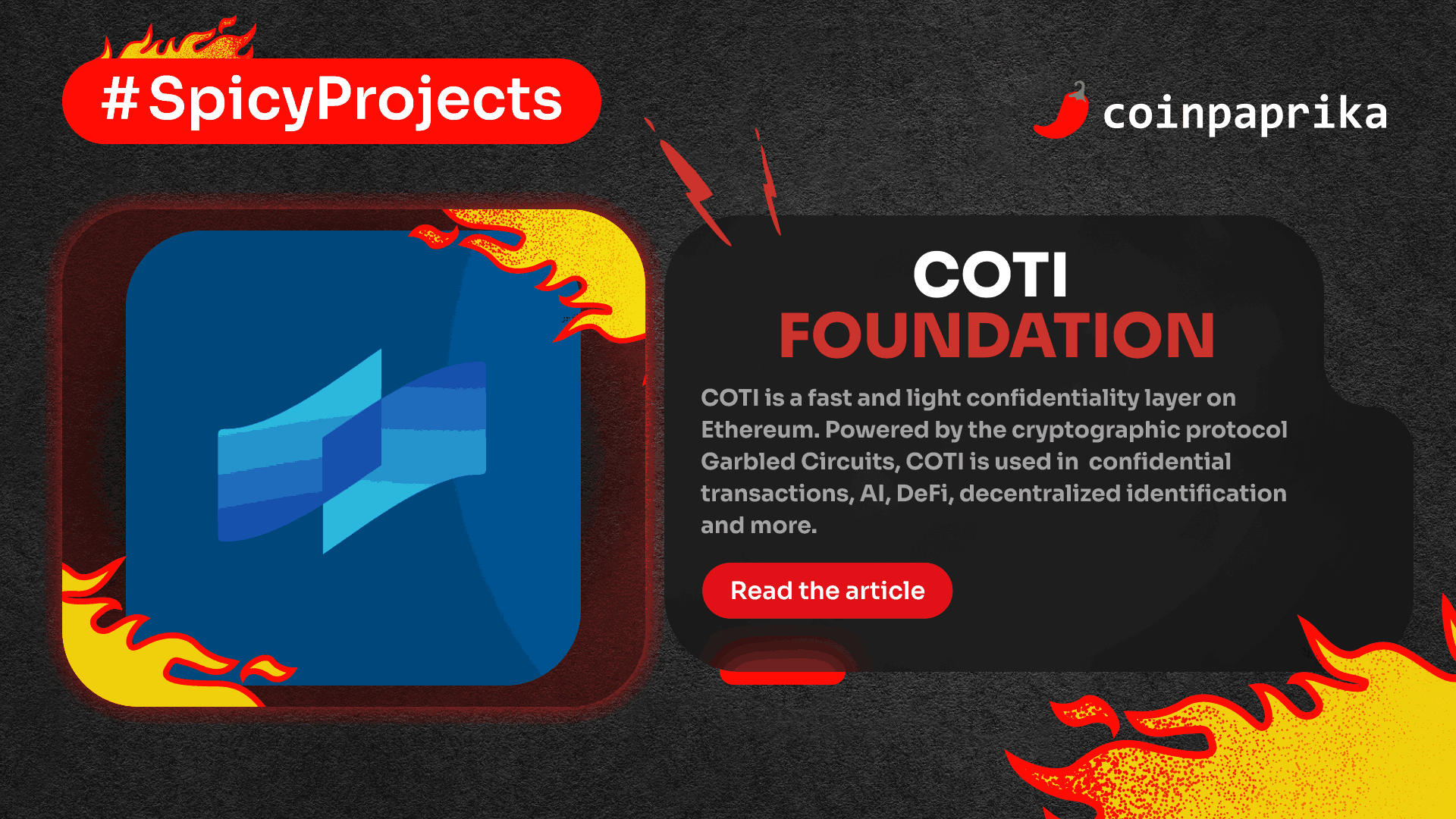 What is COTI Foundation? COTI Foundation is developing the fastest and lightest confidentiality layer on Ethereum . Originally launched in 2017 as a payments platform, COTI has evolved to address one of blockchain`s most pressing challenges: privacy. The team recognized that without robust privacy solutions, mainstream adoption by traditional financial institutions would remain limited. Powered by breakthrough cryptography called Garbled Circuits and secured by Ethereum, COTI introduces the most advanced and compliant solution for data protection on public blockchains. This innovative approach unlocks a new world of use cases including confidential transactions, AI integration, enhanced DeFi, and decentralized identification – all with privacy at the core. Garbled Circuits: The Privacy Game-Changer What sets COTI apart is their approach to privacy. While many projects use Zero-Knowledge Proofs (ZKPs) or Trusted Execution Environments (TEEs), COTI partnered with Soda Labs to implement Garbled Circuits (GCs), offering several key advantages: Incredible Efficiency : COTI`s implementation is 1,800-3,000x faster than closest alternativeFully Homomorphic Encryption (FHE) solutions True Decentralization : Unlike TEEs, Garbled Circuits don`t require trusted hardware or introduce supply chain risks Flexible Multi-Party Computation : Multiple users can provide encrypted inputs, something ZKPs cannot handle Here`s how it works: Any blockchain transaction can be described as a 